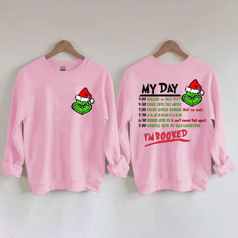 Christmas My Day I'm Booked Pocket Size Sweatshirt