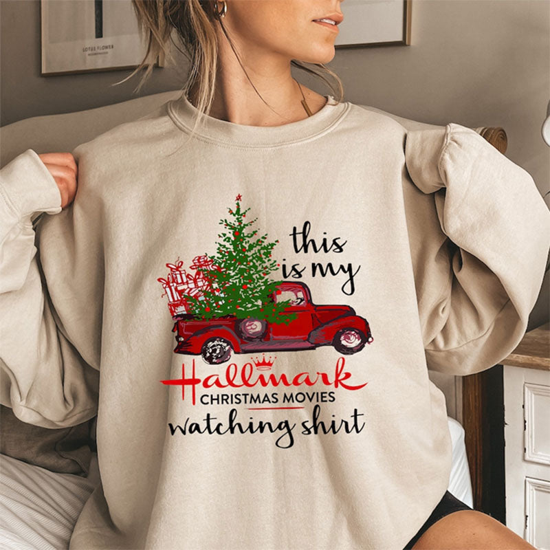 This Is My Hallmark Movie Watching Sweatshirt