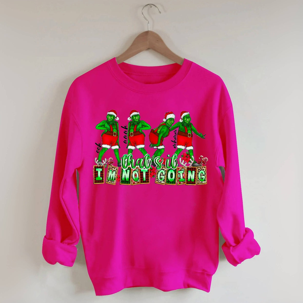 That's It I'm not Going Christmas Coffee Sweatshirt