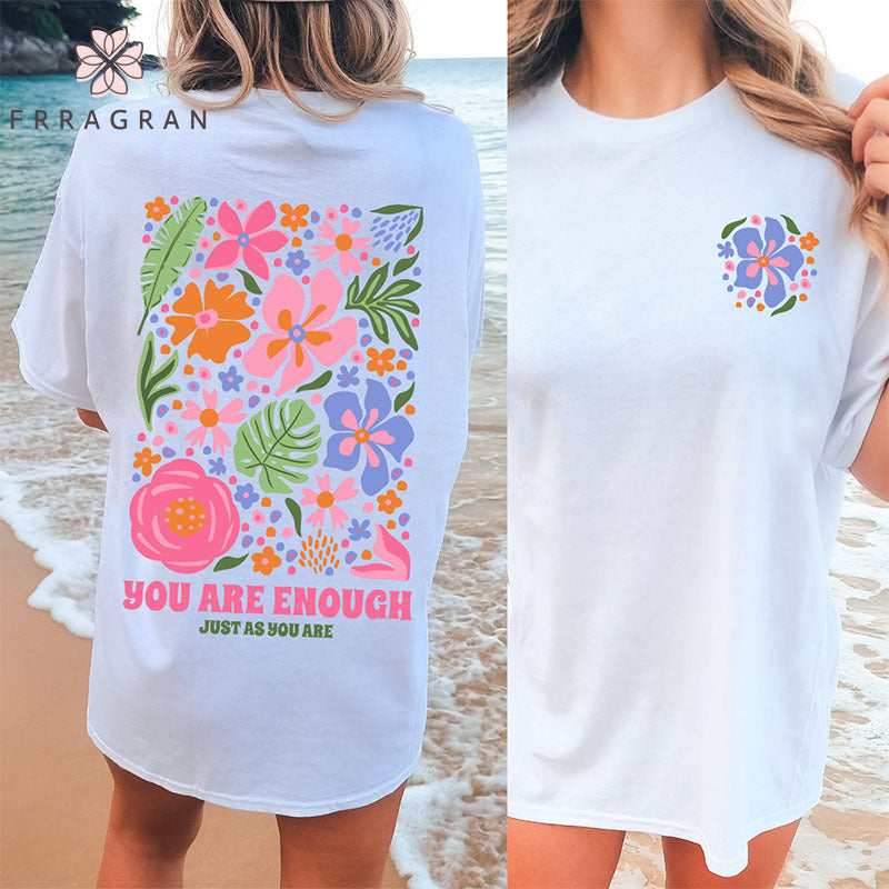 You Are Enough Flower Print T-shirt