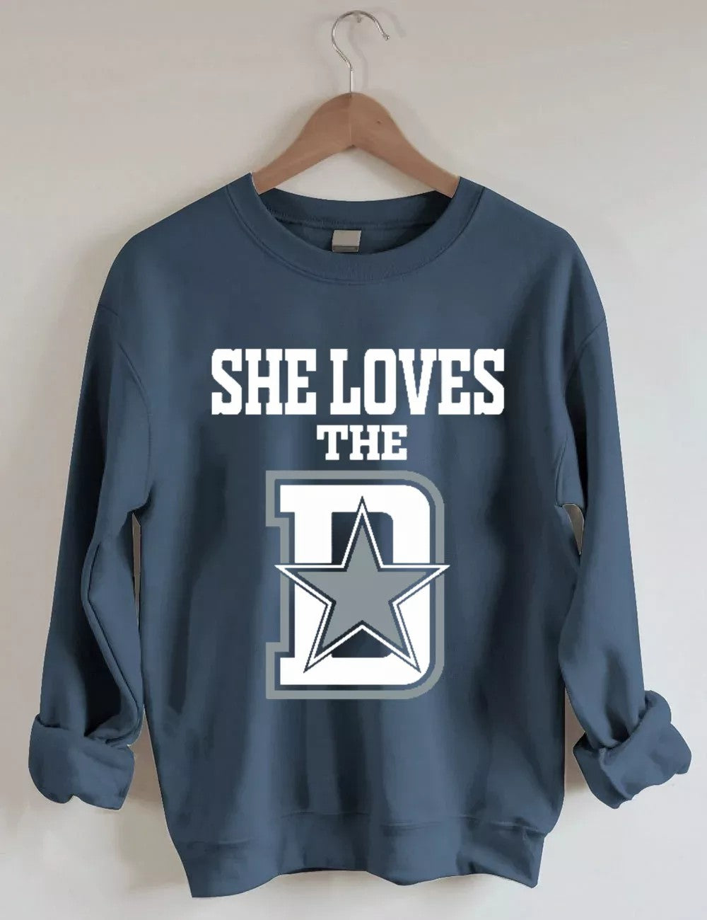She Loves The Dallas Cowboys Sweatshirt