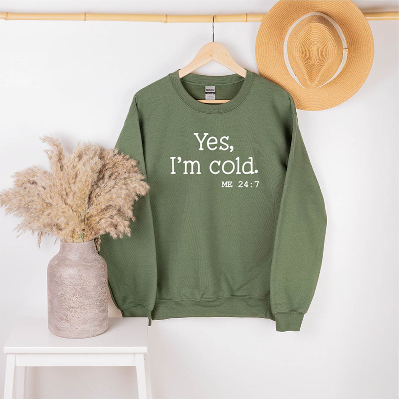 Yes I'm Cold Christmas Sweatshirt