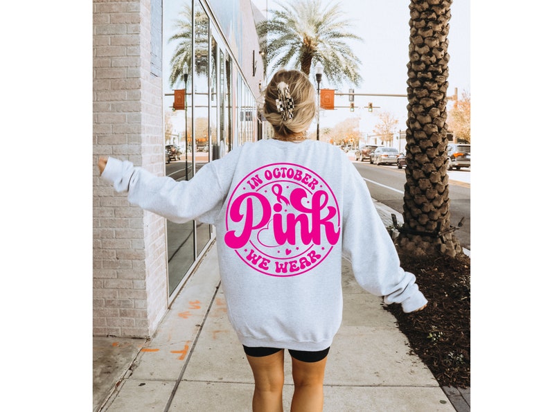 In October We Wear Pink Breast Cancer Sweatshirt