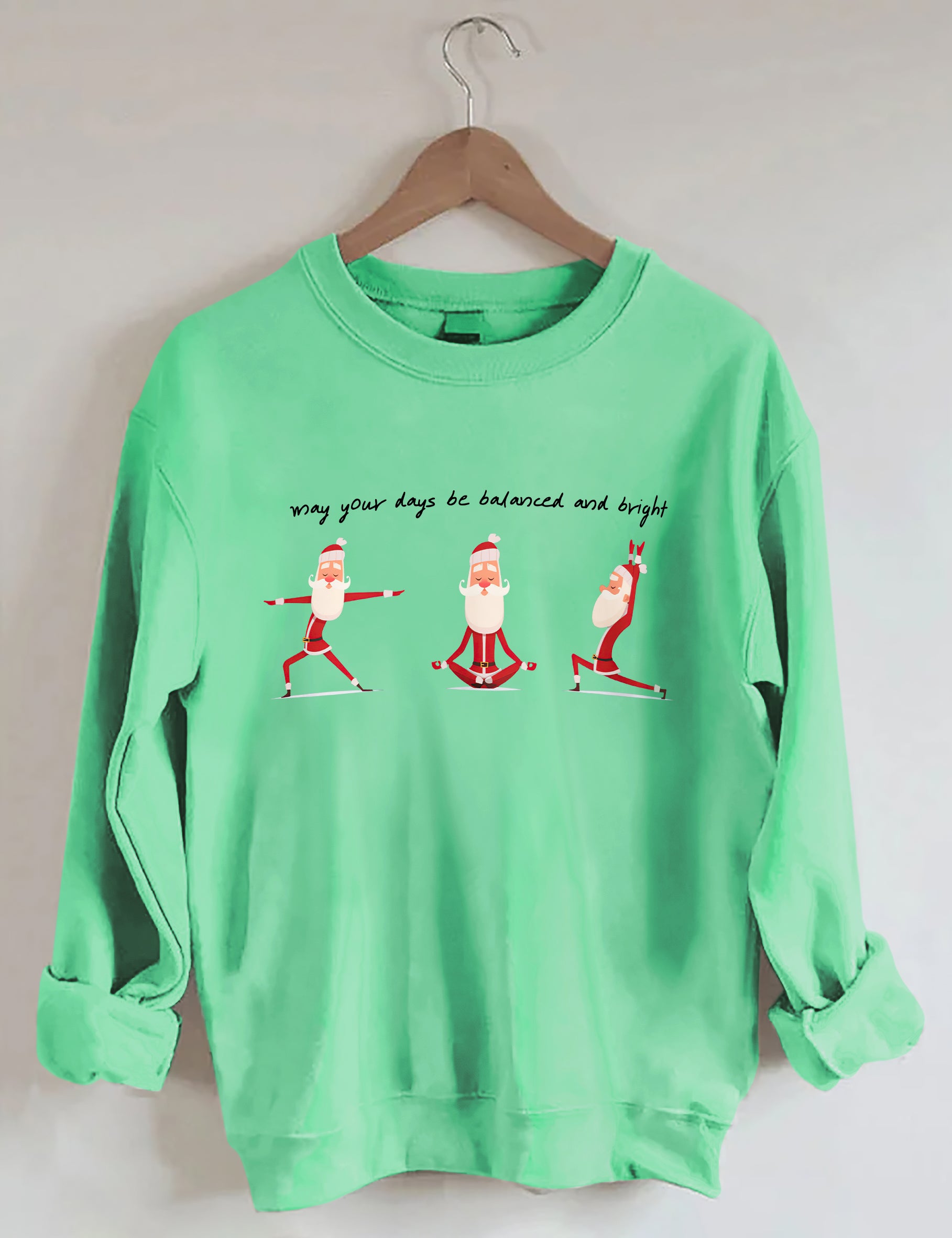 May Your Days Be Balanced and Bright Sweatshirt